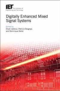 Digitally Enhanced Mixed Signal Systems