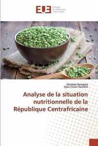 Analyse de la situation nutritionnelle de la Republique Centrafricaine