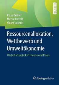 Ressourcenallokation, Wettbewerb Und Umweltoekonomie