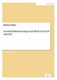 Goodwill-Bilanzierung nach HGB, US-GAAP und IAS