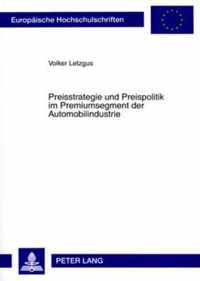 Preisstrategie Und Preispolitik Im Premiumsegment Der Automobilindustrie