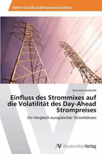 Einfluss Des Strommixes Auf Die Volatilitat Des Day-Ahead Strompreises