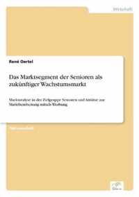 Das Marktsegment der Senioren als zukunftiger Wachstumsmarkt