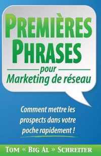 PREMIERES PHRASES pour Marketing de reseau