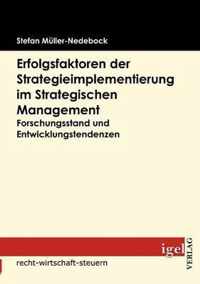 Erfolgsfaktoren der Strategieimplementierung im Strategischen Management