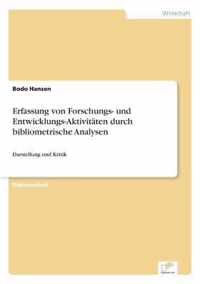 Erfassung von Forschungs- und Entwicklungs-Aktivitaten durch bibliometrische Analysen