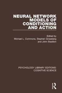 Neural Network Models of Conditioning and Action