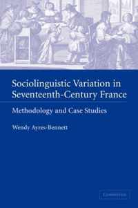 Sociolinguistic Variation in Seventeenth-Century France