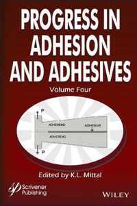 Progress in Adhesion and Adhesives