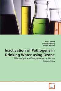 Inactivation of Pathogens in Drinking Water using Ozone