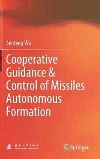 Cooperative Guidance & Control of Missiles Autonomous Formation