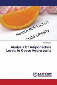 Analysis Of Adiponectine Levels In Obese Adolescents