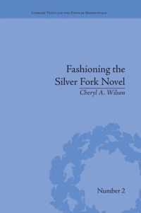 Fashioning the Silver Fork Novel