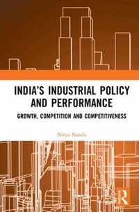 India's Industrial Policy and Performance