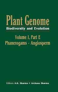 Plant Genome: Biodiversity and Evolution, Vol. 1, Part E