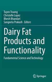 Dairy Fat Products and Functionality