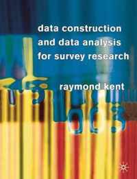 Data Construction and Data Analysis for Survey Research