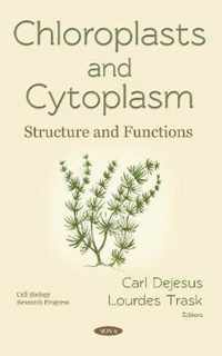 Chloroplasts and Cytoplasm