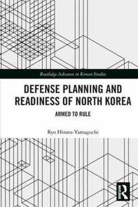 Defense Planning and Readiness of North Korea