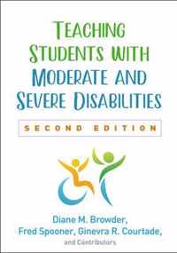 Teaching Students with Moderate and Severe Disabilities, Second Edition