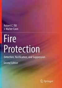 Fire Protection: Detection, Notification, and Suppression