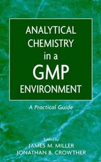 Analytical Chemistry in a GMP Environment