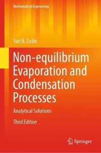 Non-equilibrium Evaporation and Condensation Processes