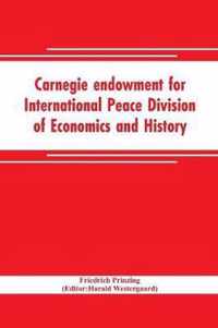 Carnegie endowment for International Peace Division of Economics and History John Bates Clark, Director; Epidemics resulting from wars