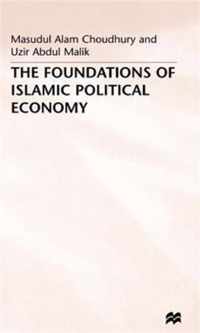 The Foundations of Islamic Political Economy