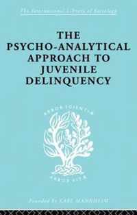 A Psycho-Analytical Approach to Juvenile Delinquency