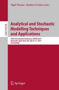 Analytical and Stochastic Modelling Techniques and Applications