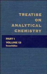 Treatise on Analytical Chemistry, Part 1 Volume 13