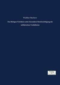 Das Roentgen-Verfahren unter besonderer Berucksichtigung der militarischen Verhaltnisse