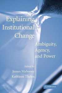 Explaining Institutional Change