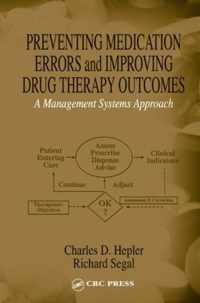 Preventing Medication Errors and Improving Drug Therapy Outcomes