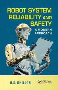 Robot System Reliability and Safety