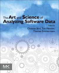 The Art and Science of Analyzing Software Data