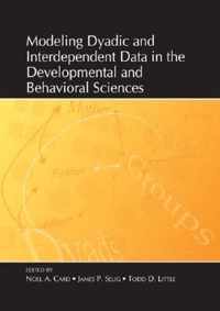 Modeling Dyadic and Interdependent Data in the Developmental and Behavioral Sciences