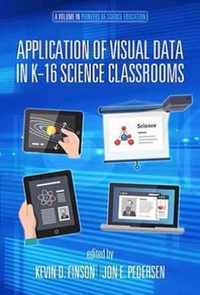 Application of Visual Data in K-16 Science Classrooms