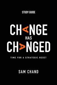 Change Has Changed - Study Guide