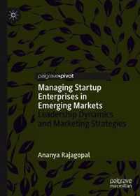 Managing Startup Enterprises in Emerging Markets