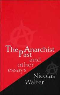 The Anarchist Past and Other Essays