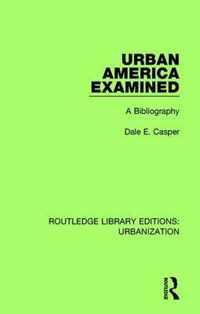 Urban America Examined