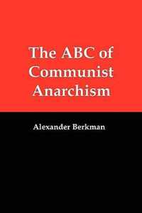 The ABC of Communist Anarchism