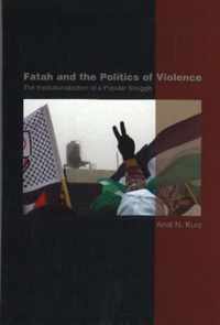 Fatah And The Politics Of Violence