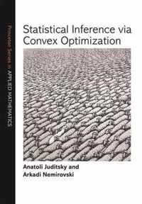 Statistical Inference via Convex Optimization