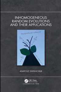 Inhomogeneous Random Evolutions and Their Applications