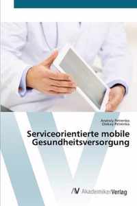 Serviceorientierte mobile Gesundheitsversorgung