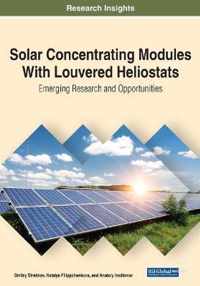 Solar Concentrating Modules With Louvered Heliostats