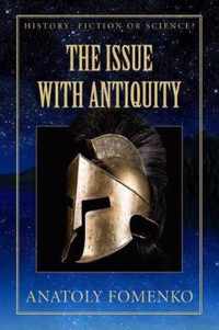 The Issue with Antiquity.
